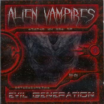 Alien Vampires - Evil Generation (Explicit)