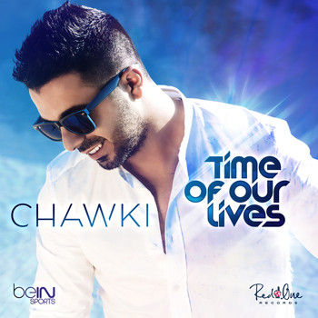 Chawki - Time of Our Lives