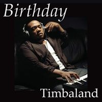 Timbaland - Birthday