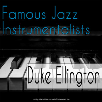 Duke Ellington - Famous Jazz Instrumentalists