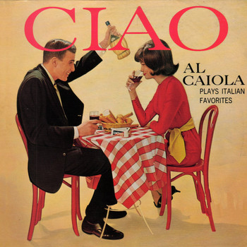 Al Caiola - Ciao