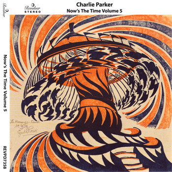 Charlie Parker - Now's the Time, Vol. 5