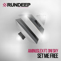 AMinusLex feat. Oni Sky - Set Me Free