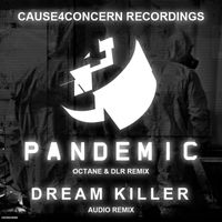 Cause4Concern - Pandemic (Octane & DLR Remix)