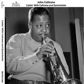 John Coltrane - Cattin' with Coltrane and Quinichette