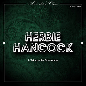 Herbie Hancock - A Tribute to Someone