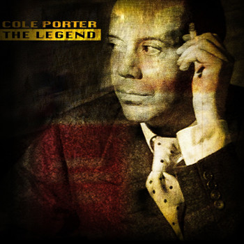 Cole Porter - The Legend (Explicit)