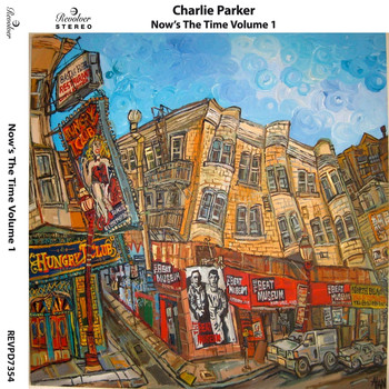 Charlie Parker - Now's the Time, Vol. 1
