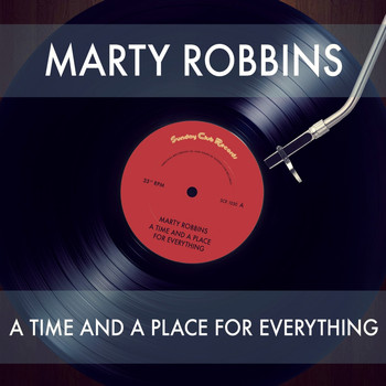 Marty Robbins - A Time and a Place for Everything