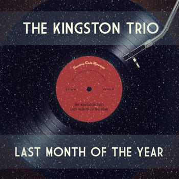 The Kingston Trio - Last Month of the Year