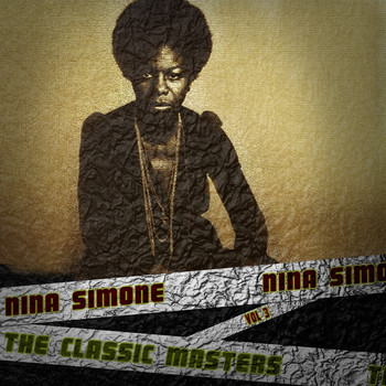Nina Simone - The Classic Masters, Vol. 3