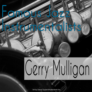 Gerry Mulligan - Famous Jazz Instrumentalists