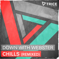 Down With Webster - Chills (Remixed)