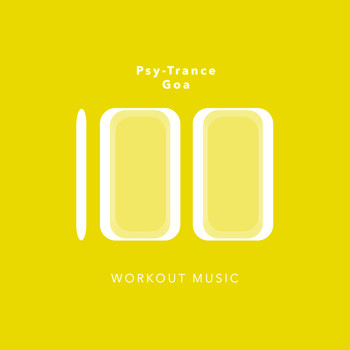 Various Artists - 100 Psy-Trance Goa Workout Music