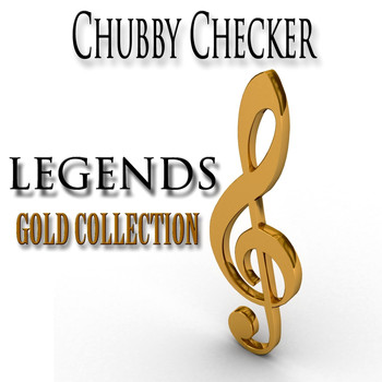Chubby Checker - Legends Gold Collection