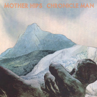The Mother Hips - Chronicle Man
