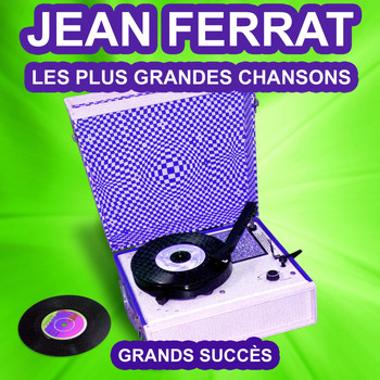 Jean Ferrat - Jean Ferrat chante ses grands succès