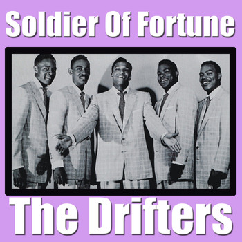 The Drifters - Soldier Of Fortune