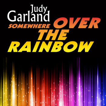 Judy Garland - Somewhere Over the Rainbow