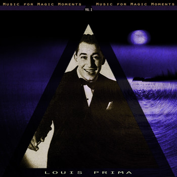 Louis Prima - Music for Magic Moments, Vol. 2