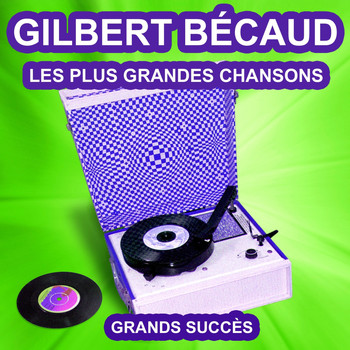 Gilbert Bécaud - Gilbert Bécaud chante ses grands succès