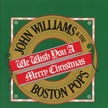 The Boston Pops Orchestra - We Wish You A Merry Christmas