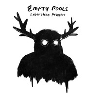 Empty Pools - Liberation Prayers