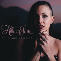 HillaryJane - Stix and Stones