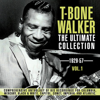 T-Bone Walker - The Ultimate Collection 1929-57, Vol. 1