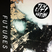 Ten City Nation - Futures