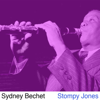 Sydney Bechet - Stompy Jones