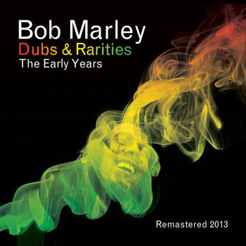 Bob Marley - Dubs and Rarities - The Early Years