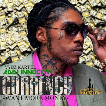 Vybz Kartel - Currency (Want More Money) - Single