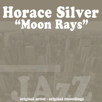Horace Silver - Moon Rays