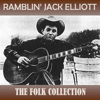 Ramblin' Jack Elliott - The Folk Collection