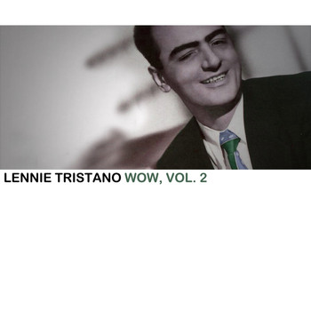 Lennie Tristano - Wow, Vol. 2