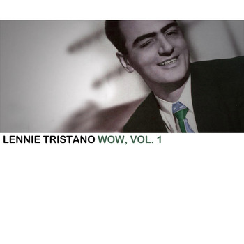 Lennie Tristano - Wow, Vol. 1