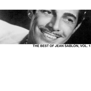 Jean Sablon - The Best Of Jean Sablon, Vol. 1