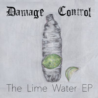 Damage Control - The Lime Water EP