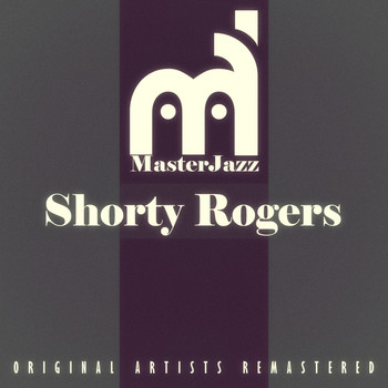 Shorty Rogers - Masterjazz: Shorty Rogers