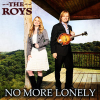 The Roys - No More Lonely - Single
