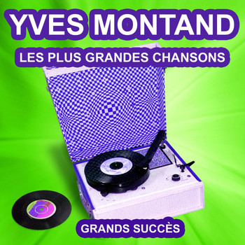 Yves Montand - Yves Montand chante ses grands succès