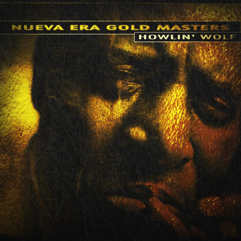 Howlin' Wolf - Nueva Era Gold Masters