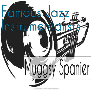 Muggsy Spanier - Famous Jazz Instrumentalists