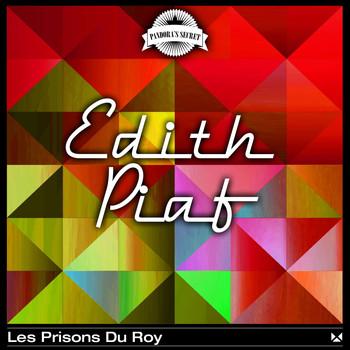 Edith Piaf - Les prisons du Roy