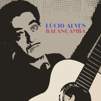 Lúcio Alves - Balançamba