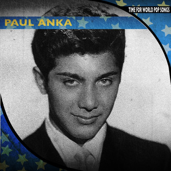 Paul Anka - Time for World Pop Songs