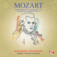 Bamberg Symphony Orchestra - Mozart: Divertimento in D Major, K. 136 "Salzburg Symphony No. 1" (Digitally Remastered)