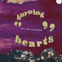 Burning Hearts - Into the Wilderness