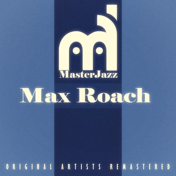 Max Roach - Masterjazz: Max Roach